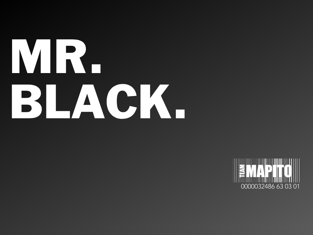 Mr. Black TEAM MAPITO