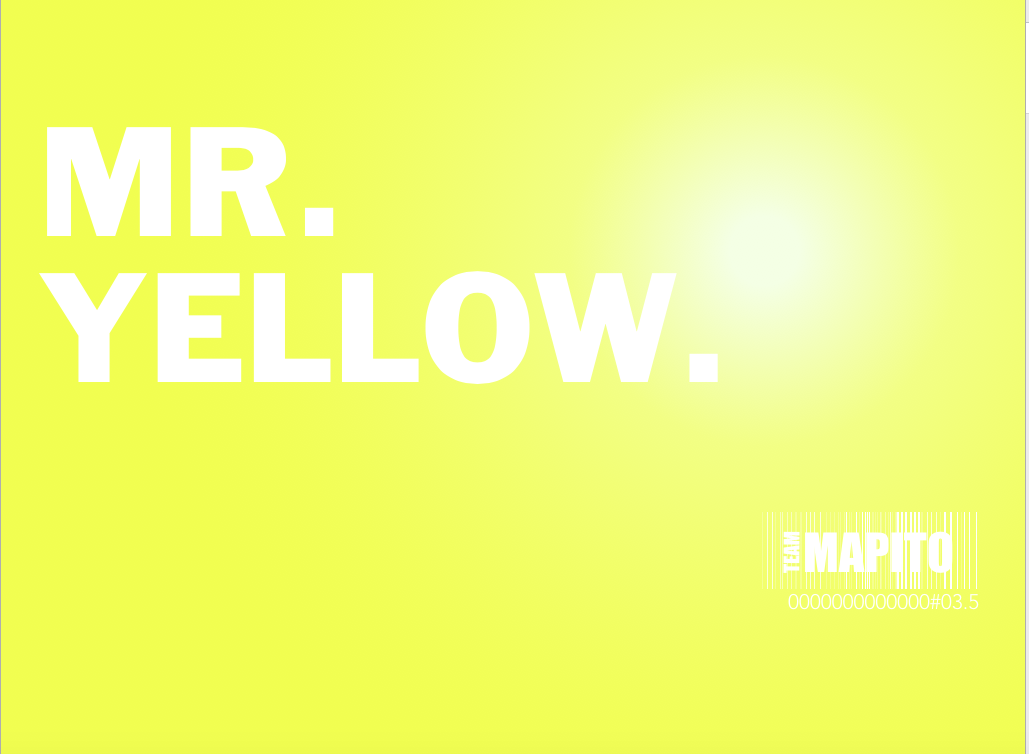 Mr. Yellow TEAM MAPITO